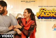 ਫ਼ਿਲਮ ‘ਜਿੰਦ ਮਾਹੀ’ ਦਾ ਨਵਾਂ ਗੀਤ ‘ਬਾਂਹ ਫੜ ਕੇ’ ਗੁਰਲੇਜ ਅਖਤਰ ਅਤੇ ਦਿਲਪ੍ਰੀਤ ਢਿੱਲੋਂ ਦੀ ਆਵਾਜ਼ ‘ਚ ਹੋਇਆ ਰਿਲੀਜ਼